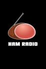 Ham Radio: Dotted Notizbuch mit Punkteraster A5- Ham Radio Amateurfunk Notizheft I Spruch Radio Funkamateur Geschenk Cover Image
