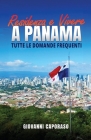 Residenza e vivere a Panama: Tutte le domande frequenti Cover Image