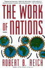 The Work of Nations: Preparing Ourselves for 21st Century Capitalis Cover Image