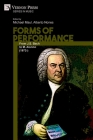 Forms of Performance: From J.S. Bach to M. Alunno (1972-) (Music) By Michael Maul (Editor), Alberto Nones (Editor) Cover Image