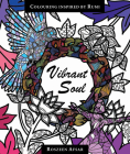 Vibrant Soul: Coloring Inspired by Rumi By Roszeen Afsar (Created by), Jalal Al-Din Rumi (Contribution by) Cover Image