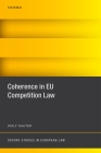 Coherence in EU Competition Law (Oxford Studies in European Law) Cover Image