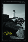 The Catch: A Joe Gunther Novel (Joe Gunther Mysteries #19) By Archer Mayor Cover Image