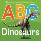 ABC Dinosaurs (Amnh ABC Board Books) By Scott Hartman (Illustrator), American Museum of Natural History Cover Image