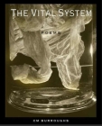 The VITAL SYSTEM: Poems By CM Burroughs Cover Image