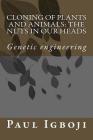 Cloning of plants and animals: The nuts in our heads: Genetic engineering By Paul Ola Igboji (Introduction by), Paul Ola Igboji Cover Image