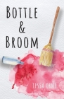 Bottle & Broom Cover Image