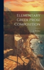Elementary Greek Prose Composition Cover Image