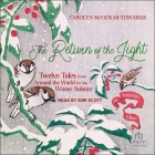 The Return of the Light: Twelve Tales from Around the World for the Winter Solstice, 5th Anniversary Edition By Carolyn McVickar Edwards, Siiri Scott (Read by) Cover Image