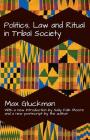 Politics, Law and Ritual in Tribal Society Cover Image