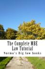 The Complete MBE Law Tutorial: Required MBE knowledge By Norma's Big Law Books Cover Image