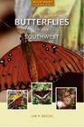 Butterflies of the Southwest (Wild West) By Jim P. Brock Cover Image