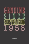 Genuine Since September 1958: Notebook By Genuine Gifts Publishing Cover Image