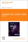 ACLS Study Guide - Elsevier eBook on Vitalsource (Retail Access Card) Cover Image