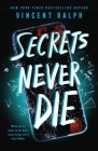 Secrets Never Die By Vincent Ralph Cover Image