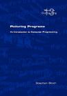 Picturing Programs. an Introduction to Computer Programming By Stephen Bloch Cover Image