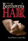 The Mysteries of Beethoven's Hair By Russell Martin, Lydia Nibley Cover Image