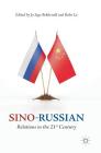 Sino-Russian Relations in the 21st Century By Jo Inge Bekkevold (Editor), Bobo Lo (Editor) Cover Image