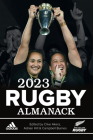 2023 Rugby Almanack By Clive Akers, Campbell Burnes, Adrian Hill Cover Image