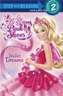 Ballet Dreams (Barbie) (Step into Reading) Cover Image