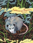 Awesome 'Possum 4 By Tillie Walden (Illustrator), Jon Chad (Introduction by), Angela Roseann Boyle Cover Image