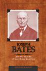 Joseph Bates: The Real Founder of Seventh-Day Adventism Cover Image