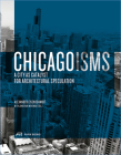 Chicagoisms: The City as Catalyst for Architectural Speculation Cover Image