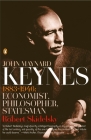 John Maynard Keynes: 1883-1946: Economist, Philosopher, Statesman By Robert Skidelsky Cover Image