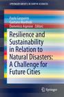 Resilience and Sustainability in Relation to Natural Disasters: A Challenge for Future Cities (Springerbriefs in Earth Sciences) Cover Image