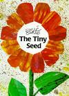 The Tiny Seed (The World of Eric Carle) By Eric Carle, Eric Carle (Illustrator) Cover Image