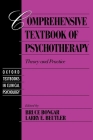 Comprehensive Textbook of Psychotherapy: Theory and Practice Cover Image
