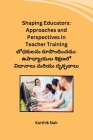 Shaping Educators: Approaches and Perspectives in Teacher Training Cover Image