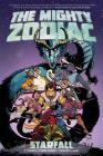 The Mighty Zodiac Vol. 1: Starfall By J. Torres, Corin Howell (Illustrator), Maarta Laiho (Illustrator) Cover Image