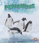 Penguins Are Awesome (Polar Animals) By Jaclyn Jaycox Cover Image