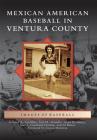 Mexican American Baseball in Ventura County Cover Image