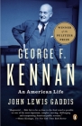 George F. Kennan: An American Life (Pulitzer Prize Winner) Cover Image