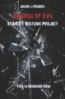 Shards of Evil: Stanley Watson Project Cover Image