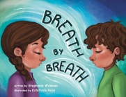 Breath by Breath By Stephanie Wildman, Estefanía Razo (Illustrator) Cover Image