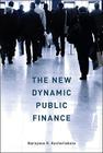 The New Dynamic Public Finance (Toulouse Lectures in Economics) By Narayana R. Kocherlakota Cover Image