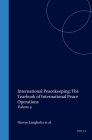 International Peacekeeping: The Yearbook of International Peace Operations: Volume 9 By Harvey Langholtz (Editor), Boris Kondoch (Editor), Alan Wells (Editor) Cover Image
