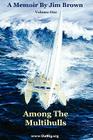 Among The Multihulls: Volume One Cover Image