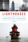 Lighthouses of Hampton Roads: A History Cover Image