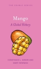 Mango: A Global History (Edible) Cover Image