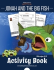 Jonah and the Big Fish Activity Book By Bible Pathway Adventures (Created by), Pip Reid Cover Image