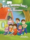 Fun at Grandma Sadie's: A Story for Rosh Hashanah By Sarah Mazor, Benny Rahdiana (Illustrator) Cover Image