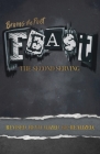 Feast: The Second Serving: Revised, Revitalized, and Re-Realized By Broms The Poet, Danielle Trudeau (Illustrator) Cover Image