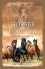 Horses Forever: A Sequel to The Horses Know Trilogy By Lynn Mann Cover Image