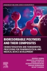 Bioresorbable Polymers and Their Composites: Characterization and Fundamental Processing for Pharmaceutical and Medical Device Development Cover Image