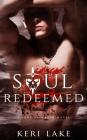 Soul Redeemed (Sons of Wrath, #4) By Julie Belfield, Keri Lake Cover Image