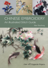 Chinese Embroidery: An Illustrated Stitch Guide Cover Image